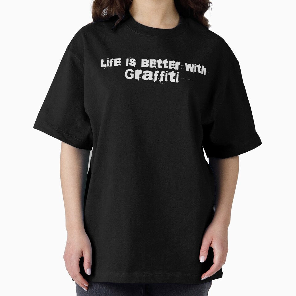 Grunge Street Art Quote: Life is Better with Graffiti by 2wear