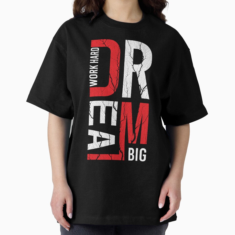 Dream Big Work Hard – Motivational Streetwear Design | Success Mindset Typography Tee by amareshdas008
