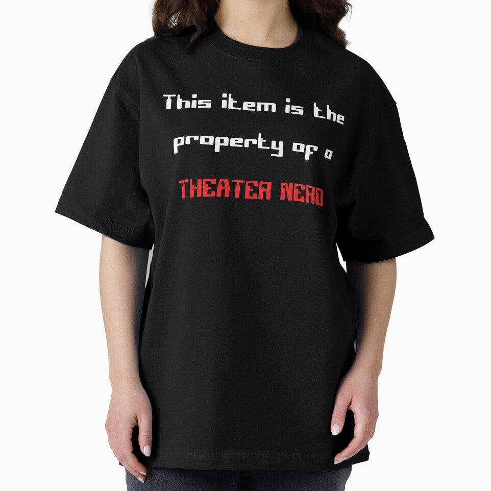 Funny 'This item is the property of a Theater Nerd' gift by Stageystuff