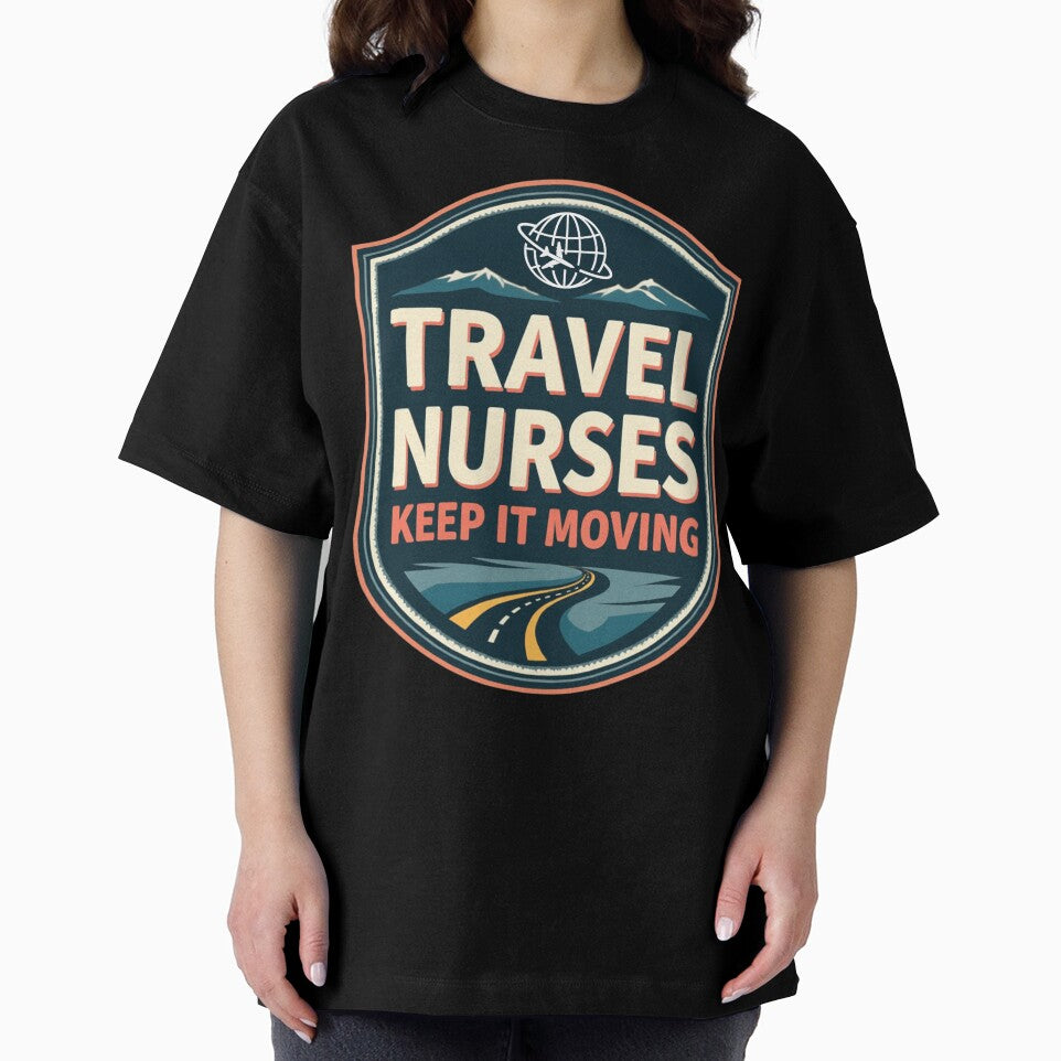 Travel Nurses Keep It Moving by PerkzPrints