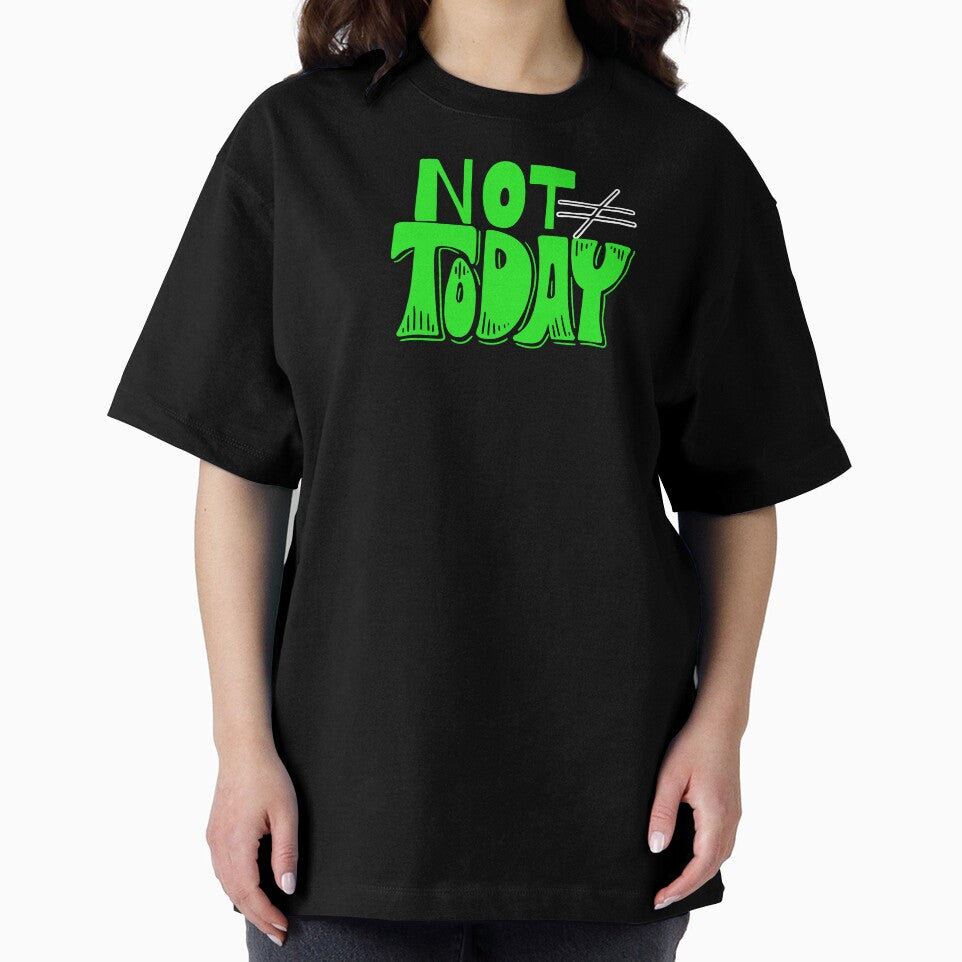 Not Today Bold Attitude Typography by AdicretorDesign