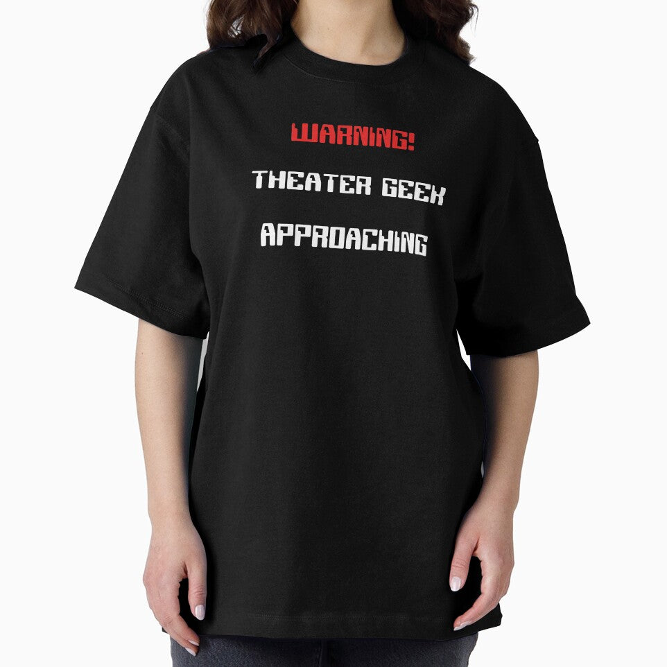 Funny Theater Geek Approaching Warning by Stageystuff