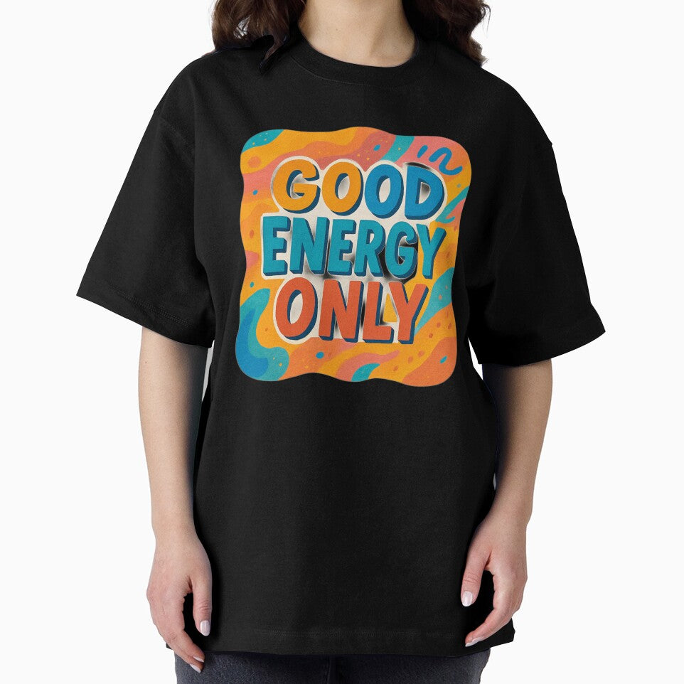 Good Energy Only – Positive Vibes Typography T-Shirt Design by rsuniquestyle