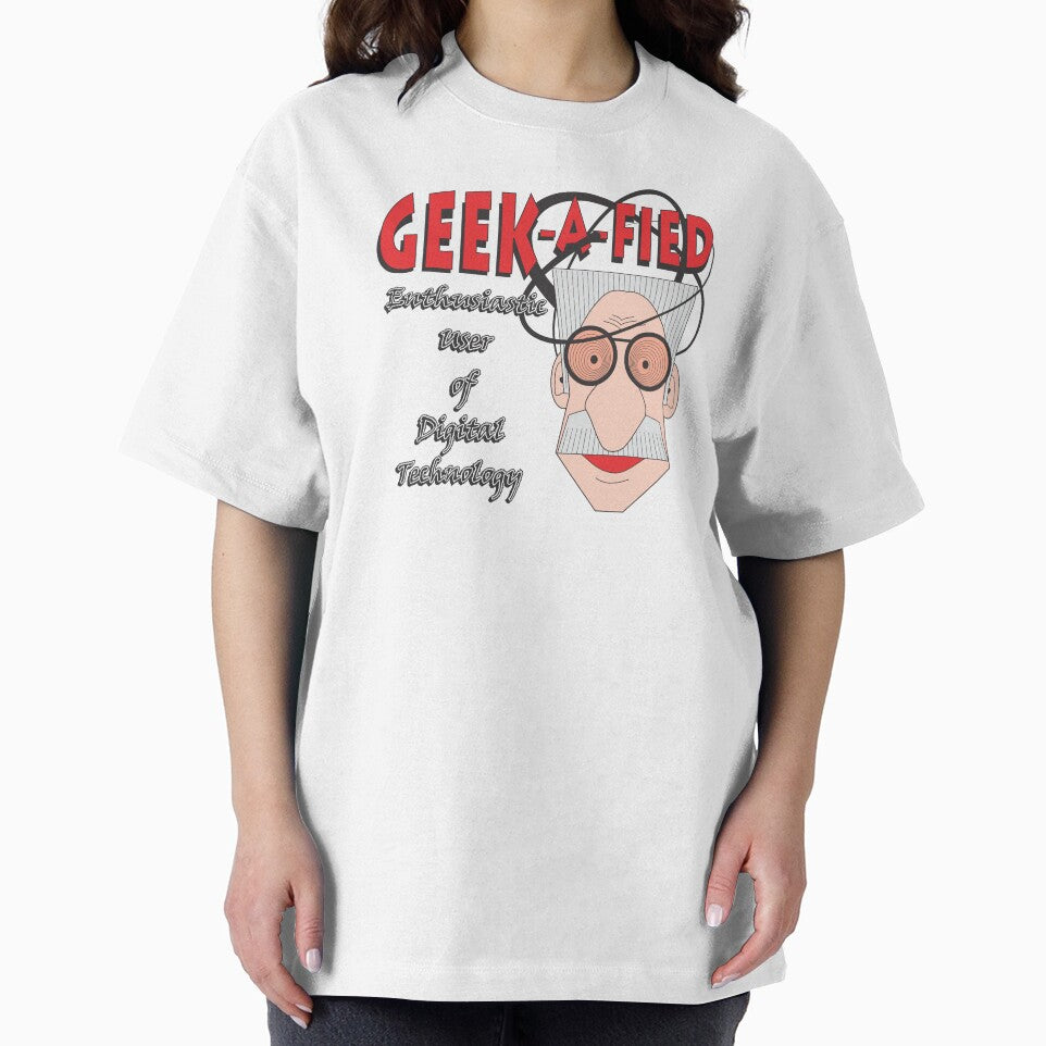 GEEK-A-FIED by MontanaJack