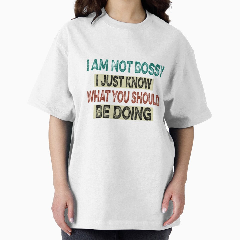 Copy of I Am Not Bossy I Just Know What You Should Be Doing Funny by ilias13