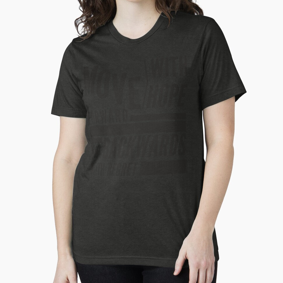Move forward with Hope, Not backwards with regret by niclothing