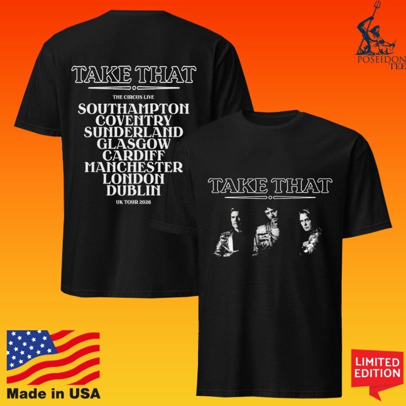 Take That The Circus Live Southampton Coventry Sunderland Glasgow Cardiff Manchester London Dublin T-shirt