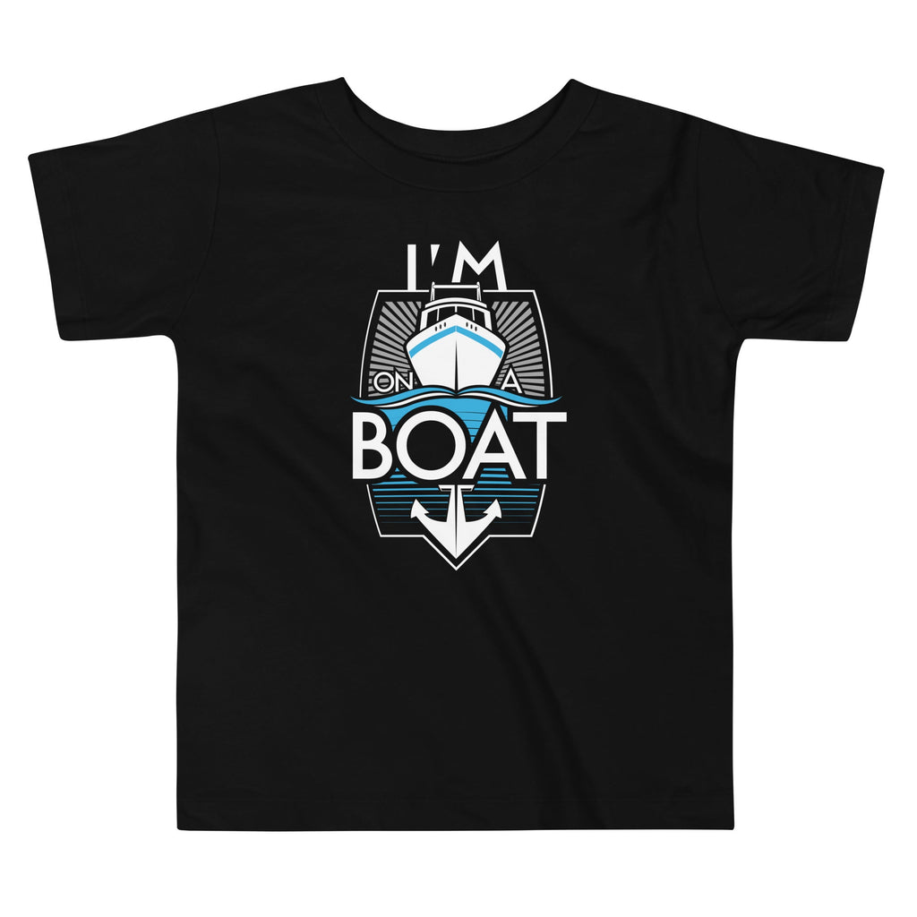 I'm On A Boat Kid's Toddler Tee