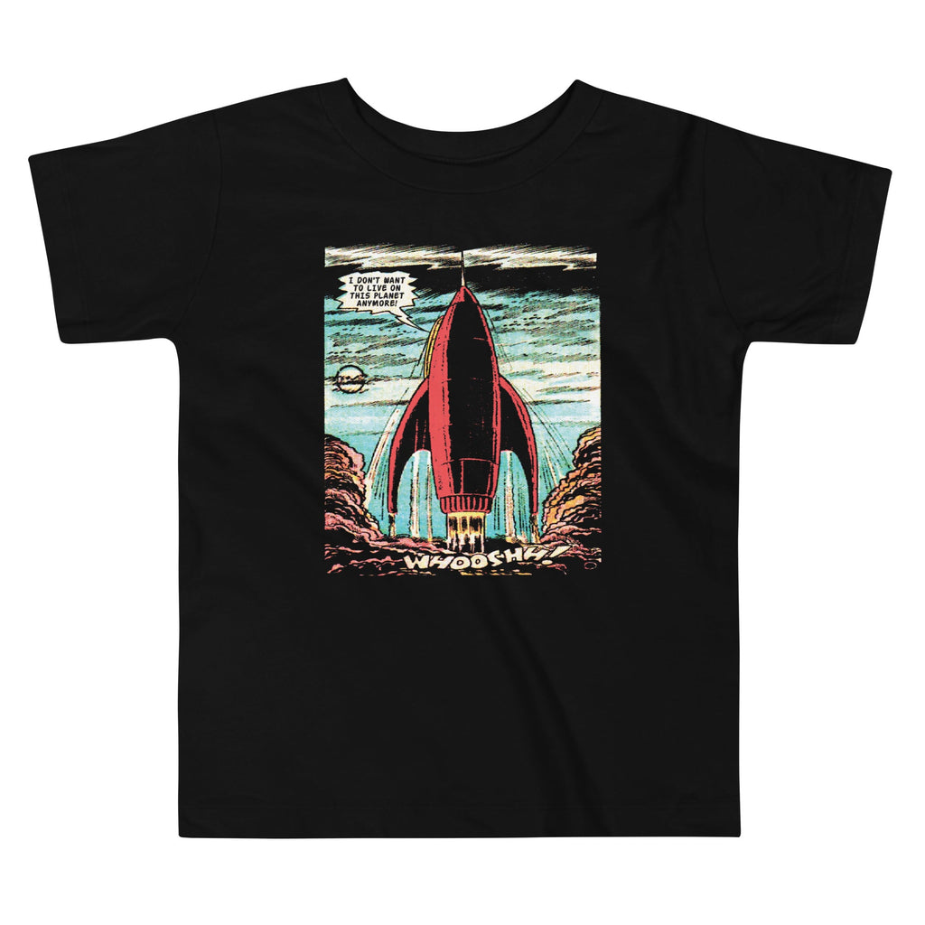I Don't Want To Live On This Planet Anymore Kid's Toddler Tee