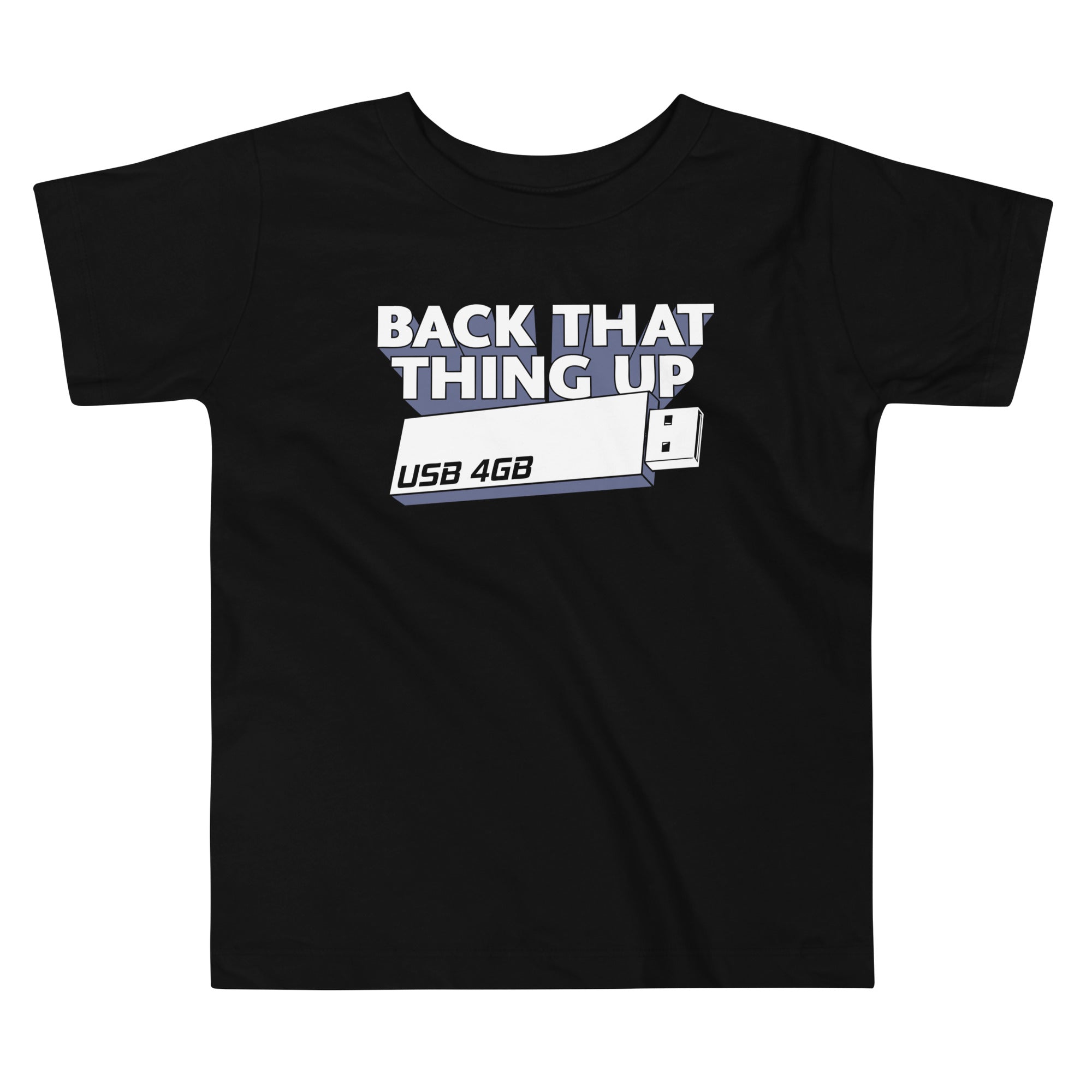 Back That Thing Up Kid's Toddler Tee