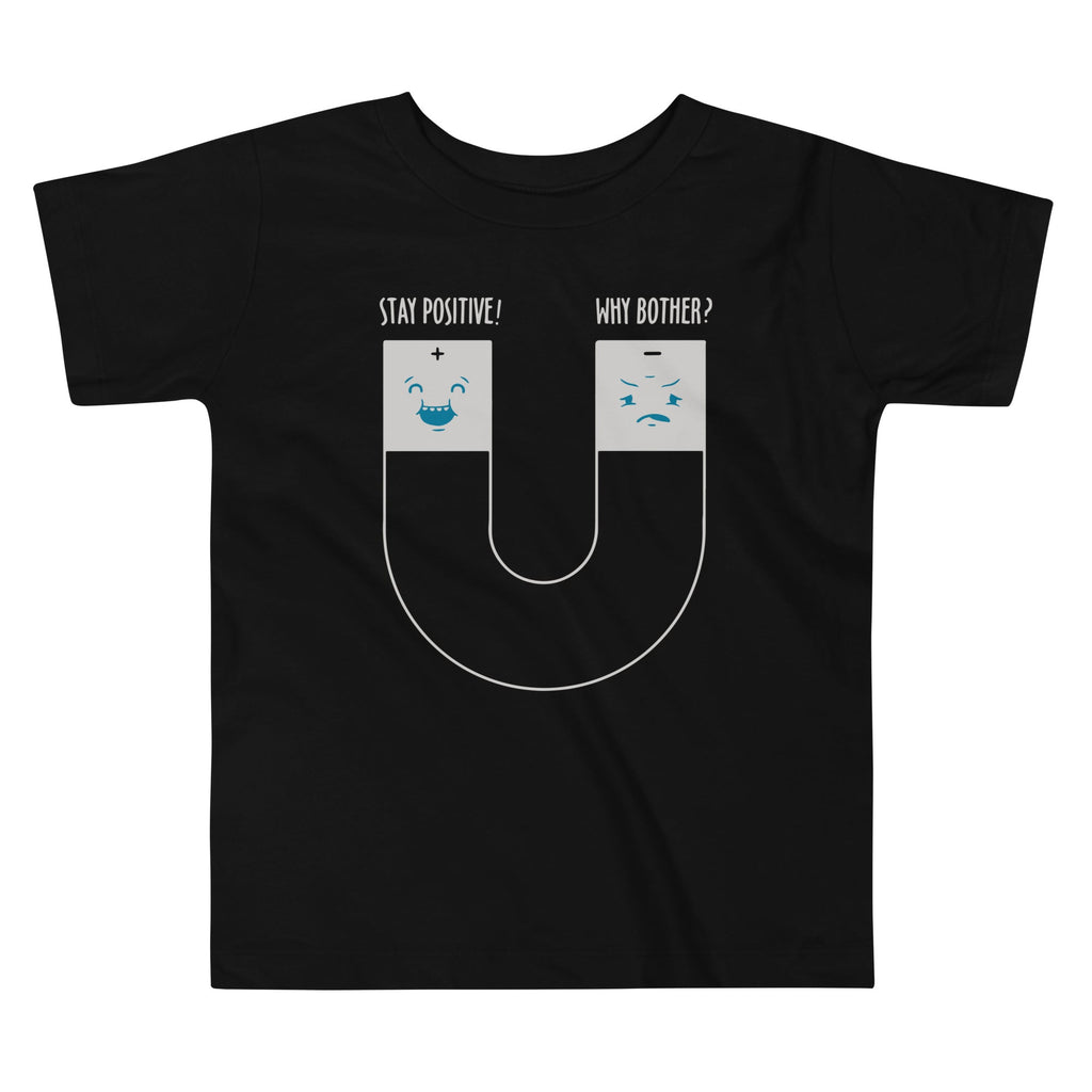 Stay Positive Kid's Toddler Tee