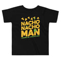 Nacho Nacho Man Kid's Toddler Tee