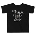 Let's Hear It For The Boos Kid's Toddler Tee