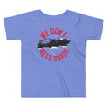 We Don't Need Roads Kid's Toddler Tee