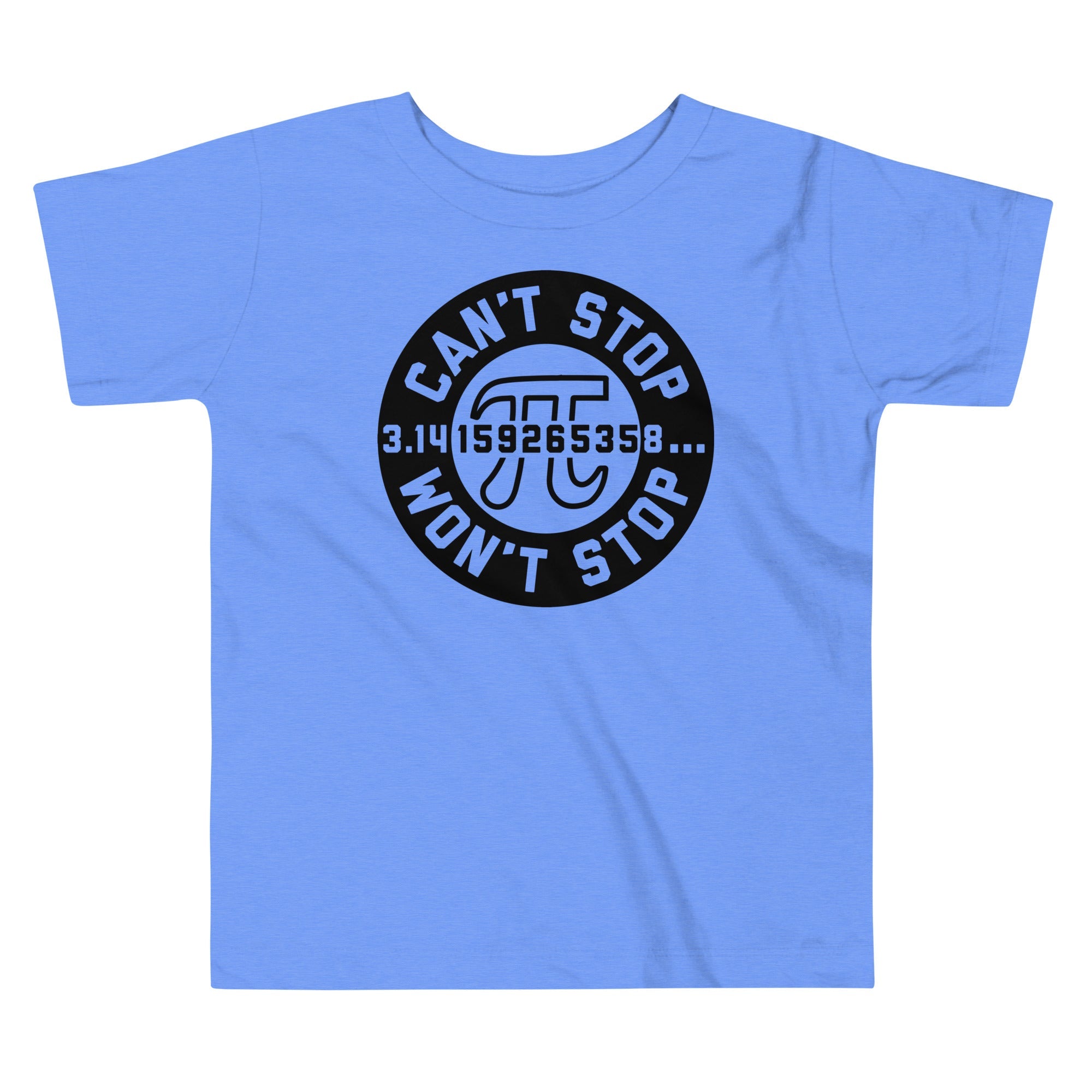 Can't Stop Won't Stop Kid's Toddler Tee