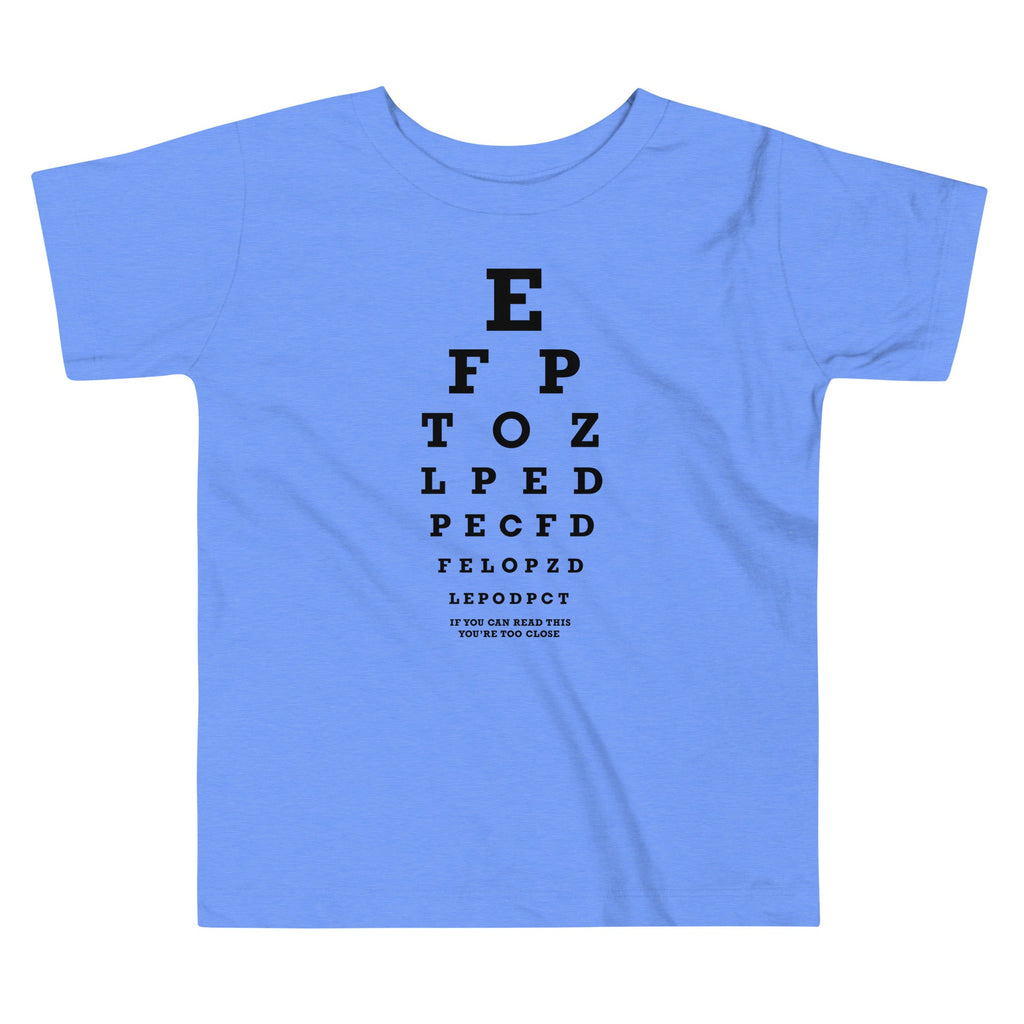 Too Close Eye Chart Kid's Toddler Tee