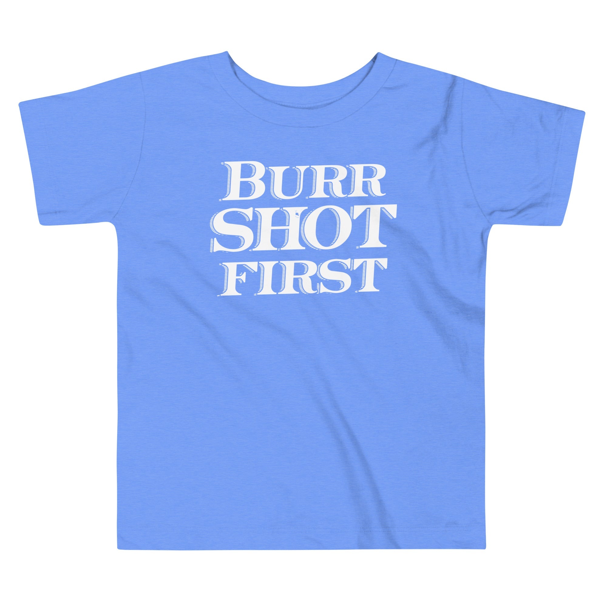Burr Shot First Kid's Toddler Tee