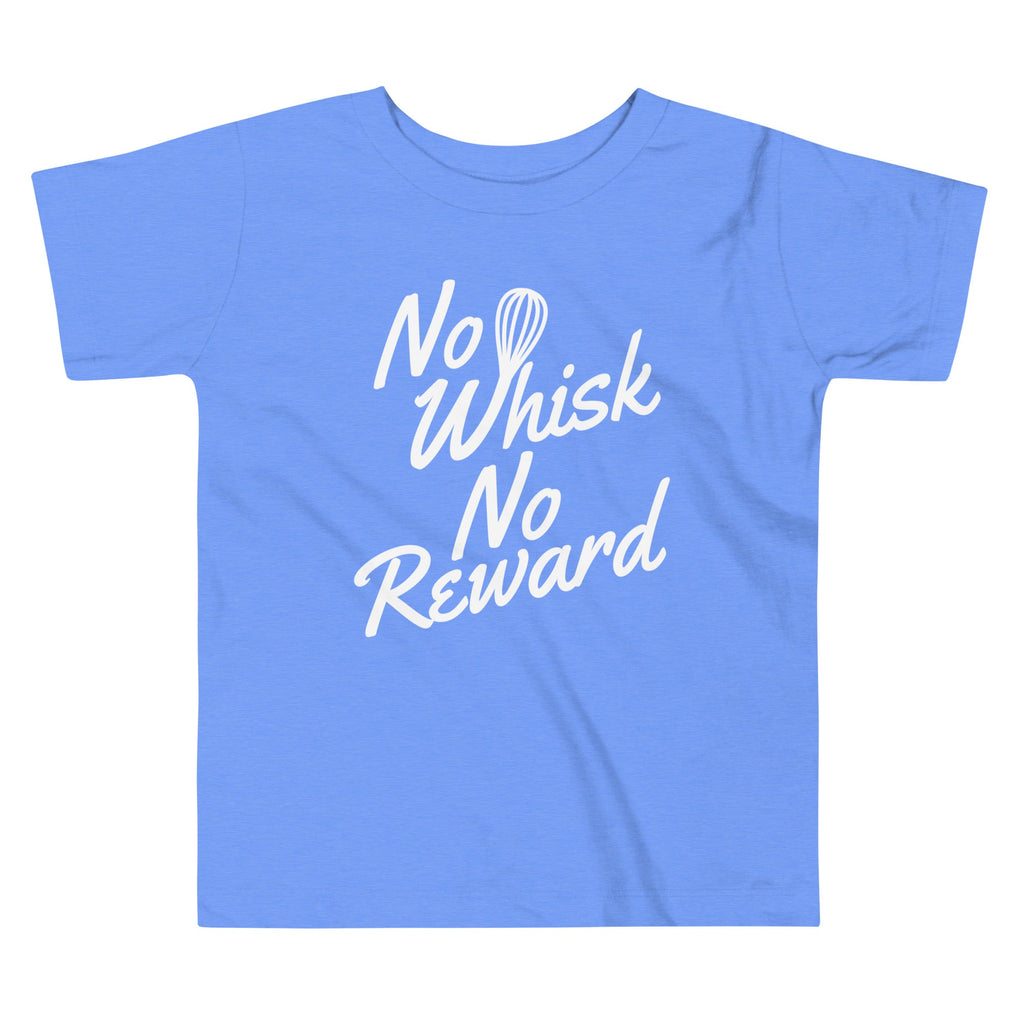 No Whisk No Reward Kid's Toddler Tee