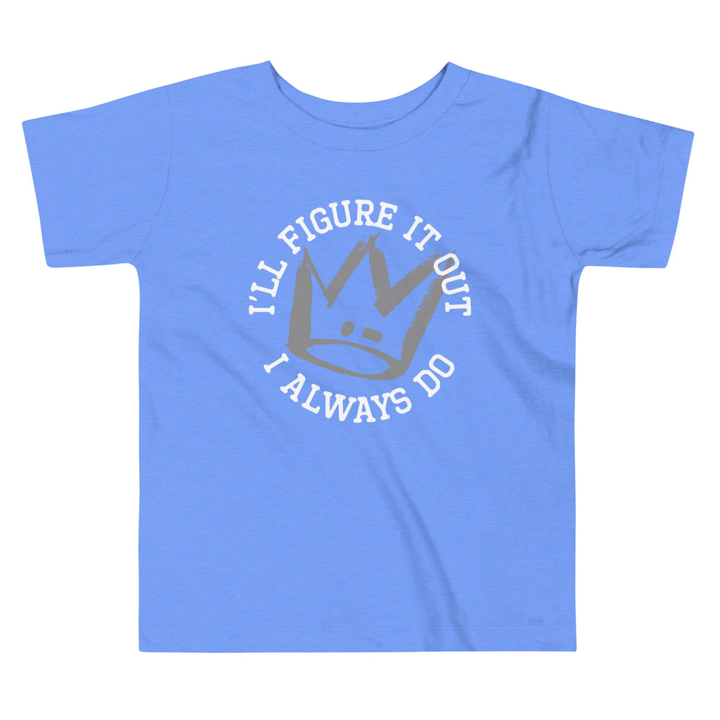 I'll Figure It Out Kid's Toddler Tee
