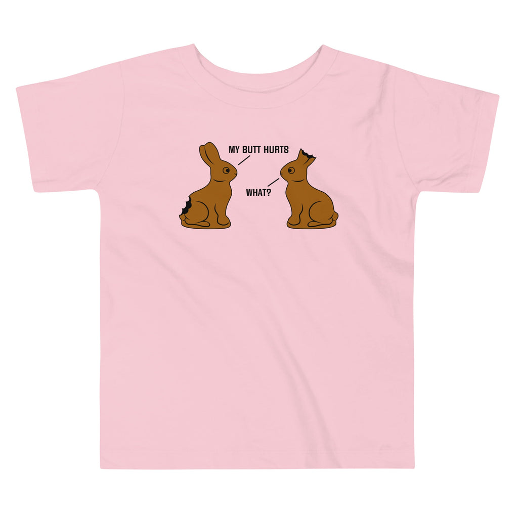My Butt Hurts Kid's Toddler Tee