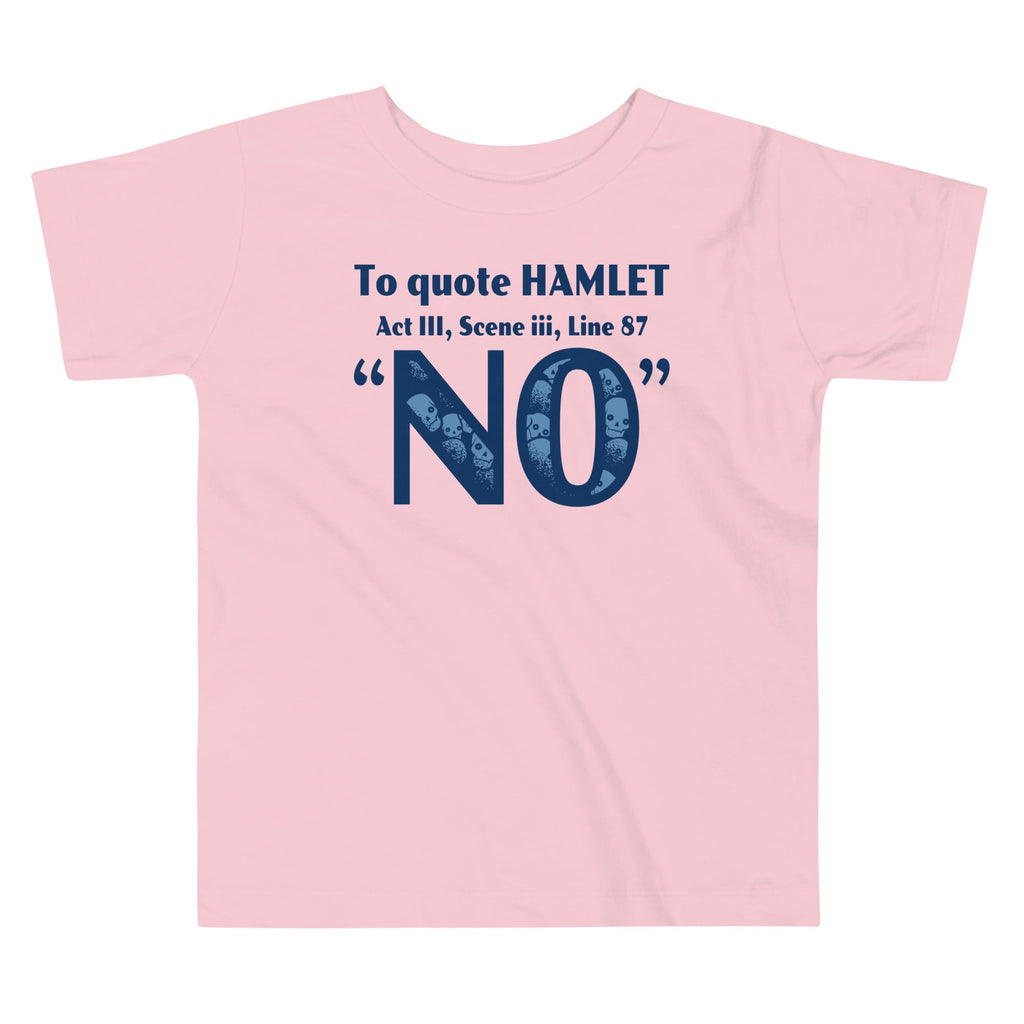 To Quote Hamlet Kid's Toddler Tee