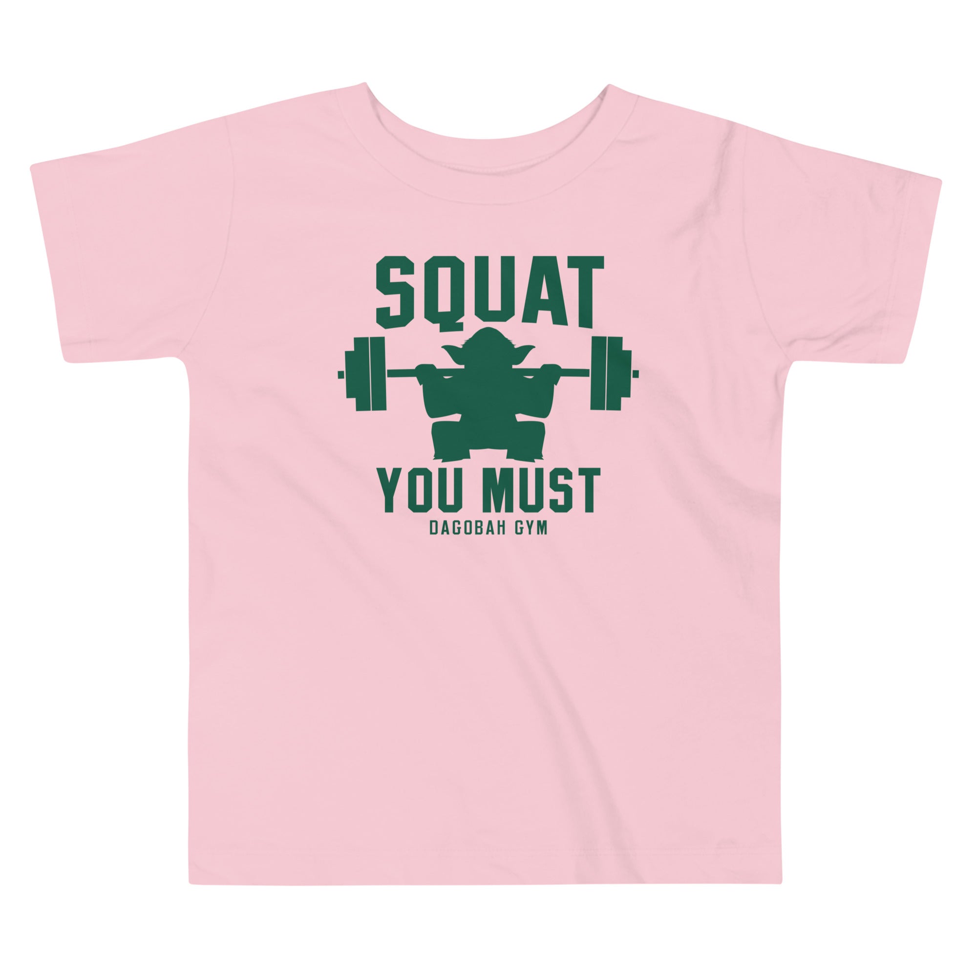 Squat You Must Kid's Toddler Tee
