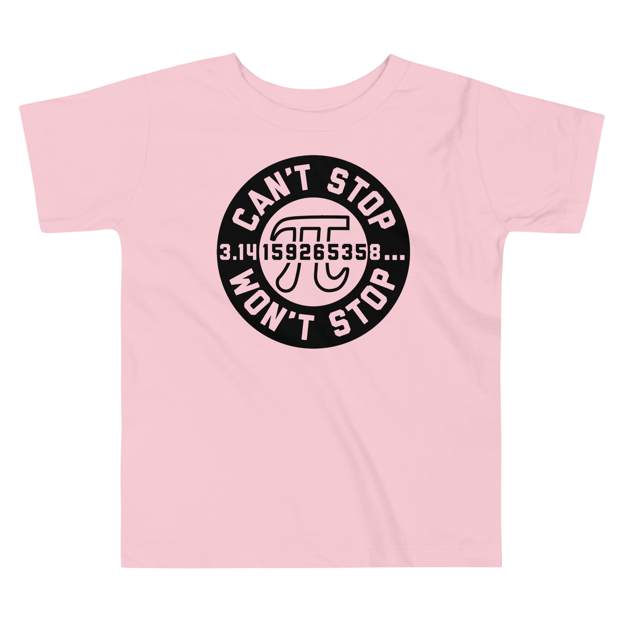 Can't Stop Won't Stop Kid's Toddler Tee
