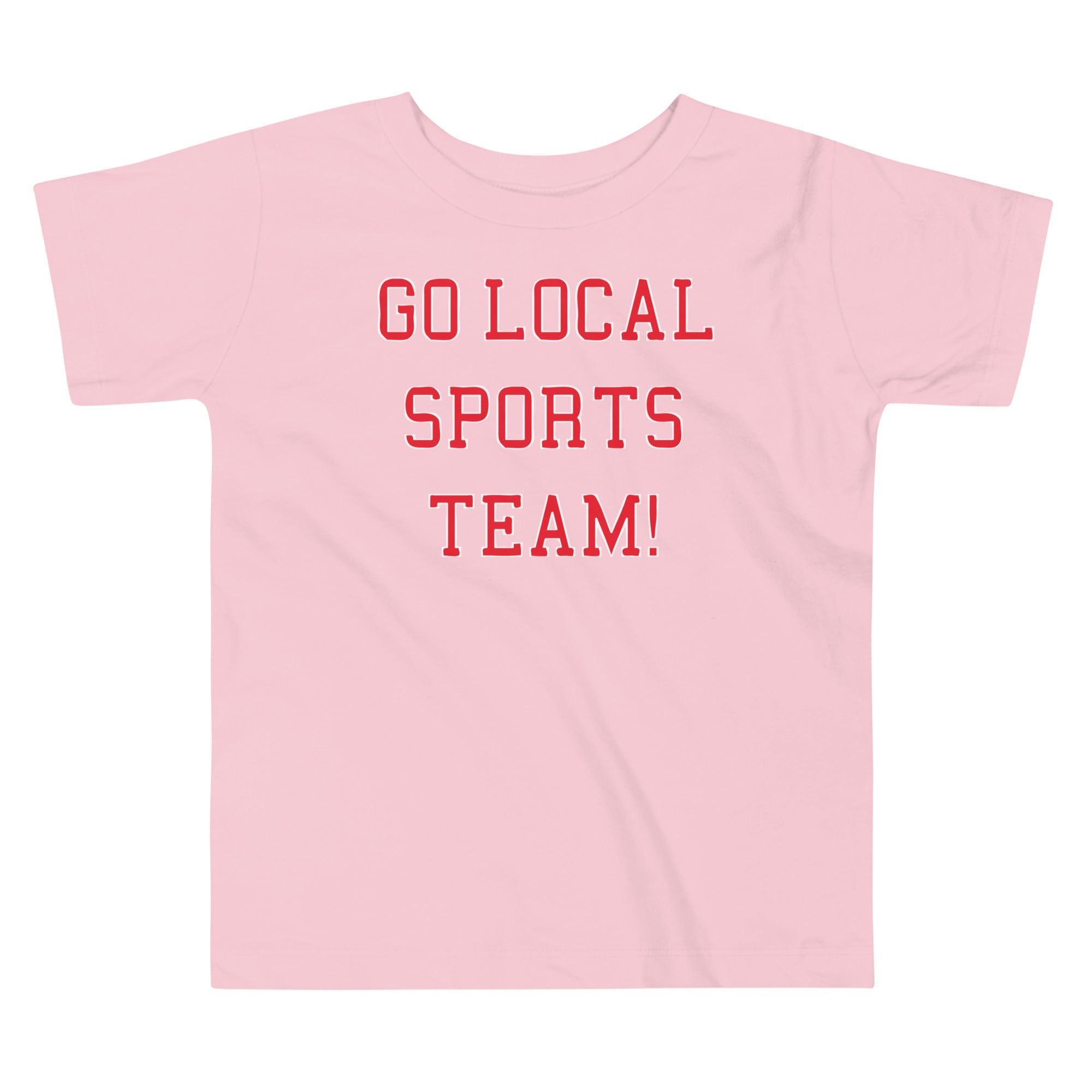 Go Local Sports Team! Kid's Toddler Tee