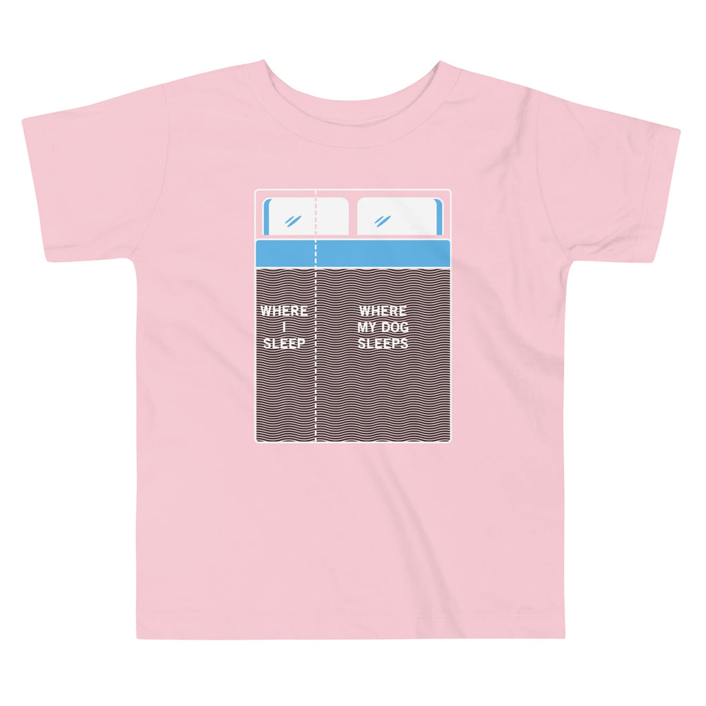 Where I Sleep, Where My Dog Sleeps Kid's Toddler Tee