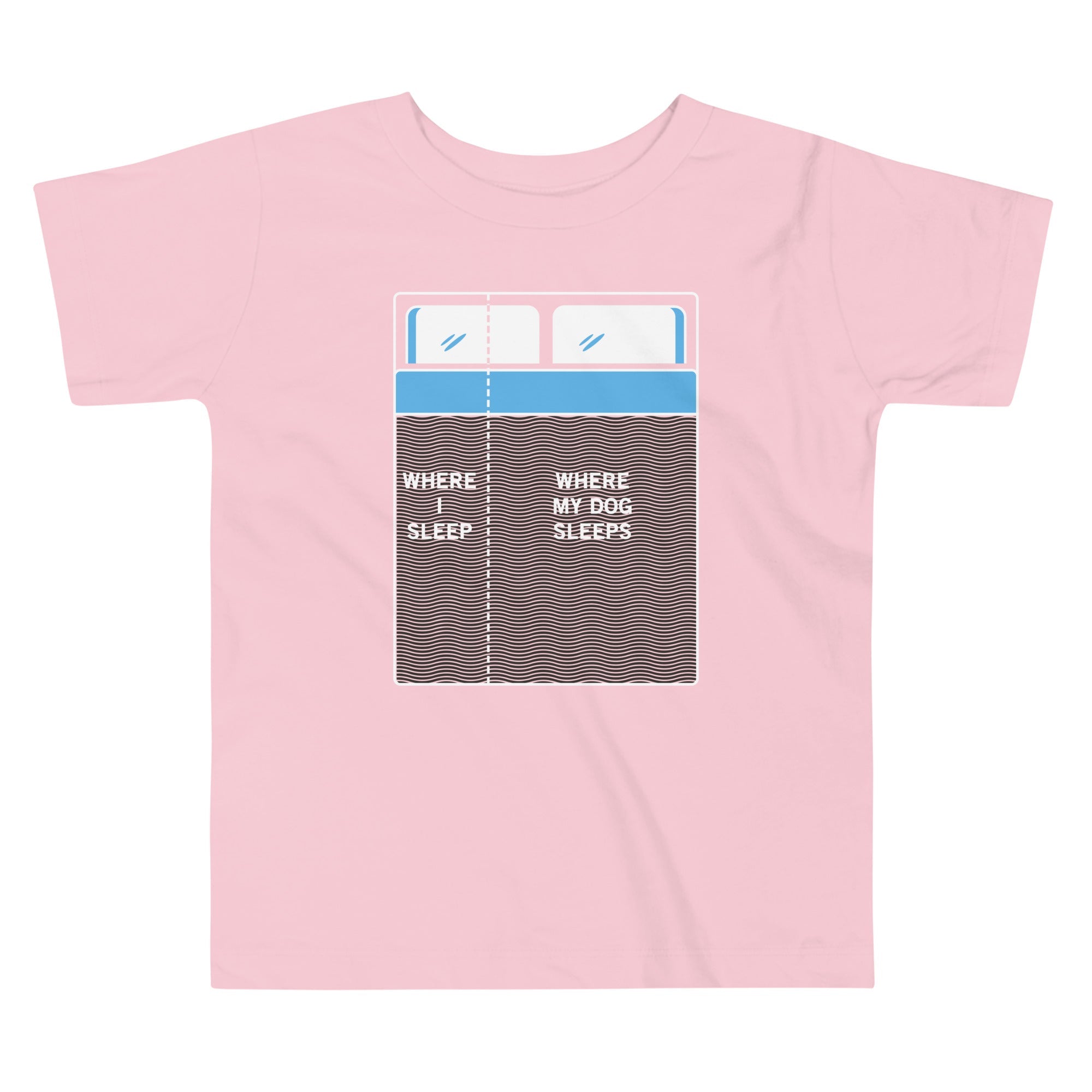 Where I Sleep, Where My Dog Sleeps Kid's Toddler Tee