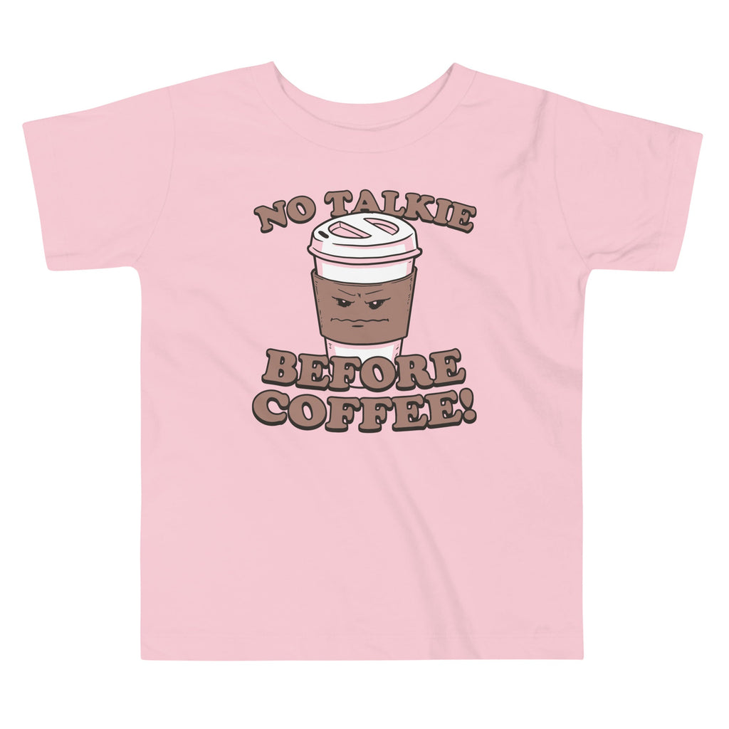 No Talkie Before Coffee! Kid's Toddler Tee