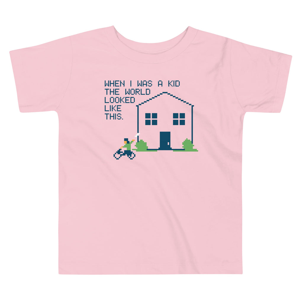 When I Was A Kid The World Kid's Toddler Tee