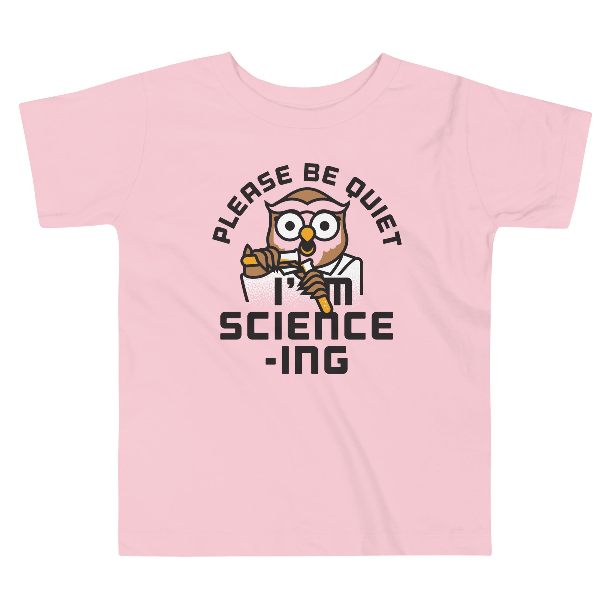 I'm Science-ing Kid's Toddler Tee