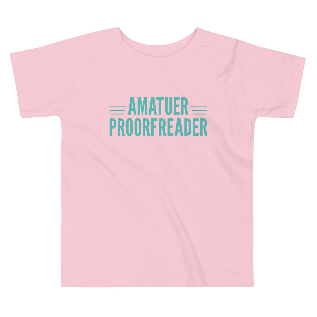 Amatuer Proorfreader Kid's Toddler Tee