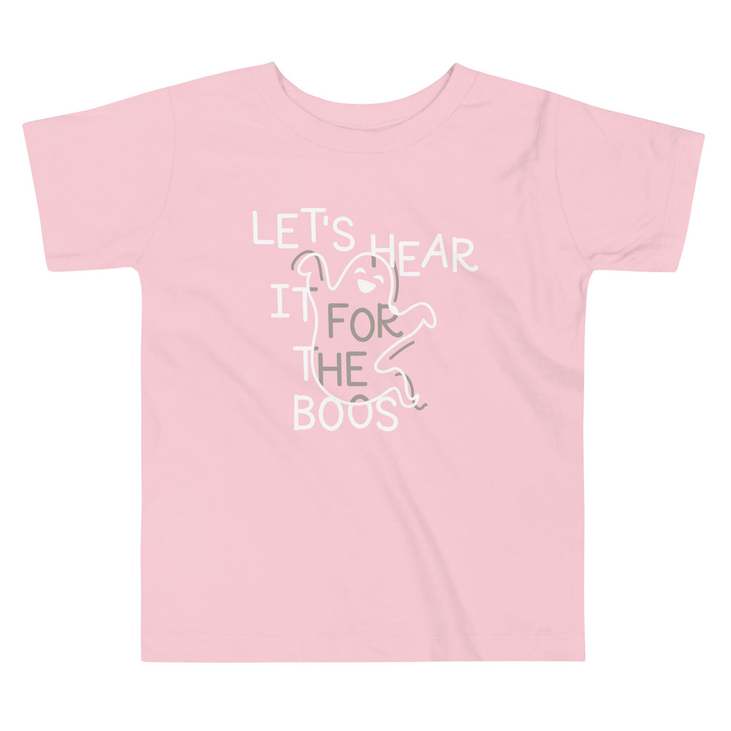 Let's Hear It For The Boos Kid's Toddler Tee