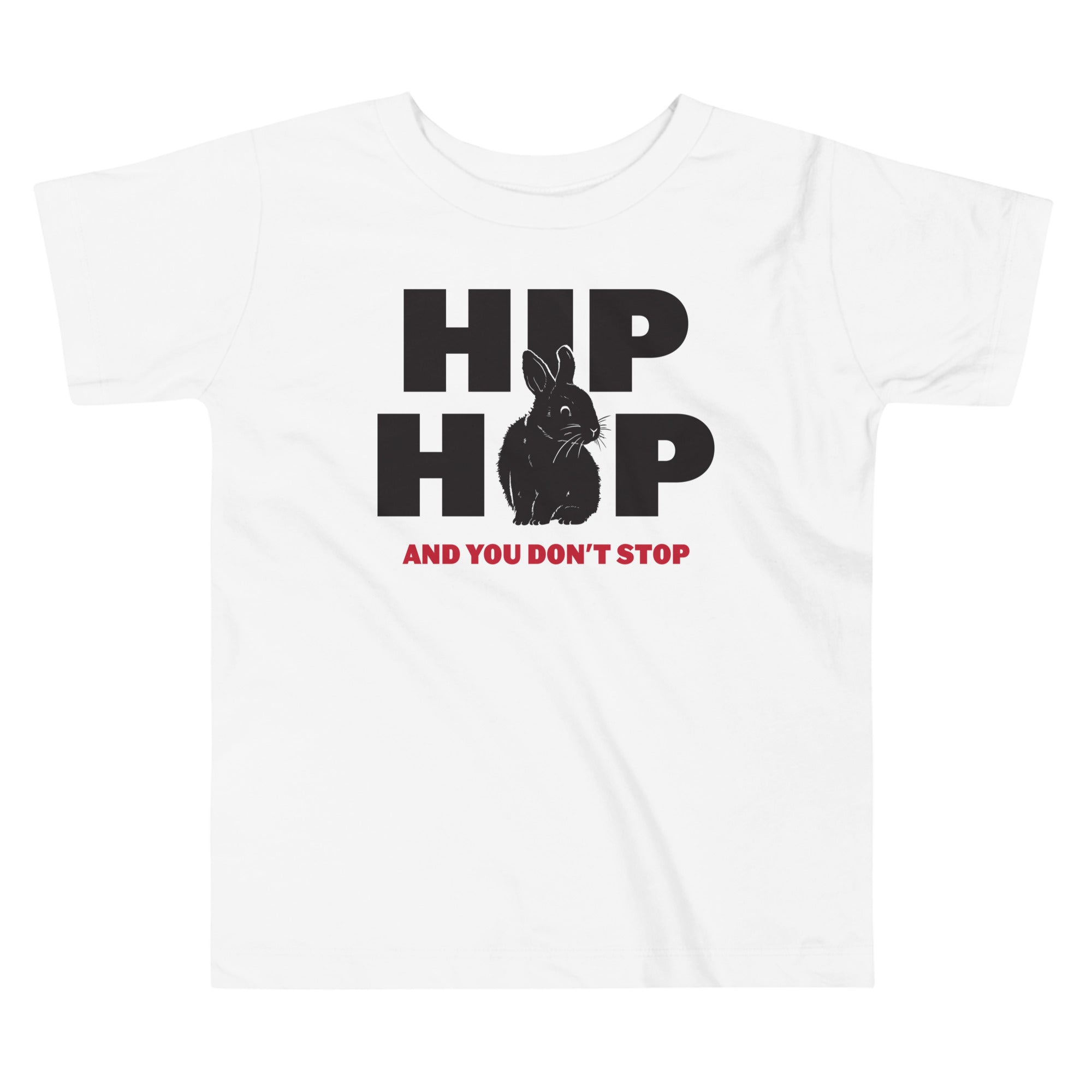 Hip Hop And You Don't Stop Kid's Toddler Tee