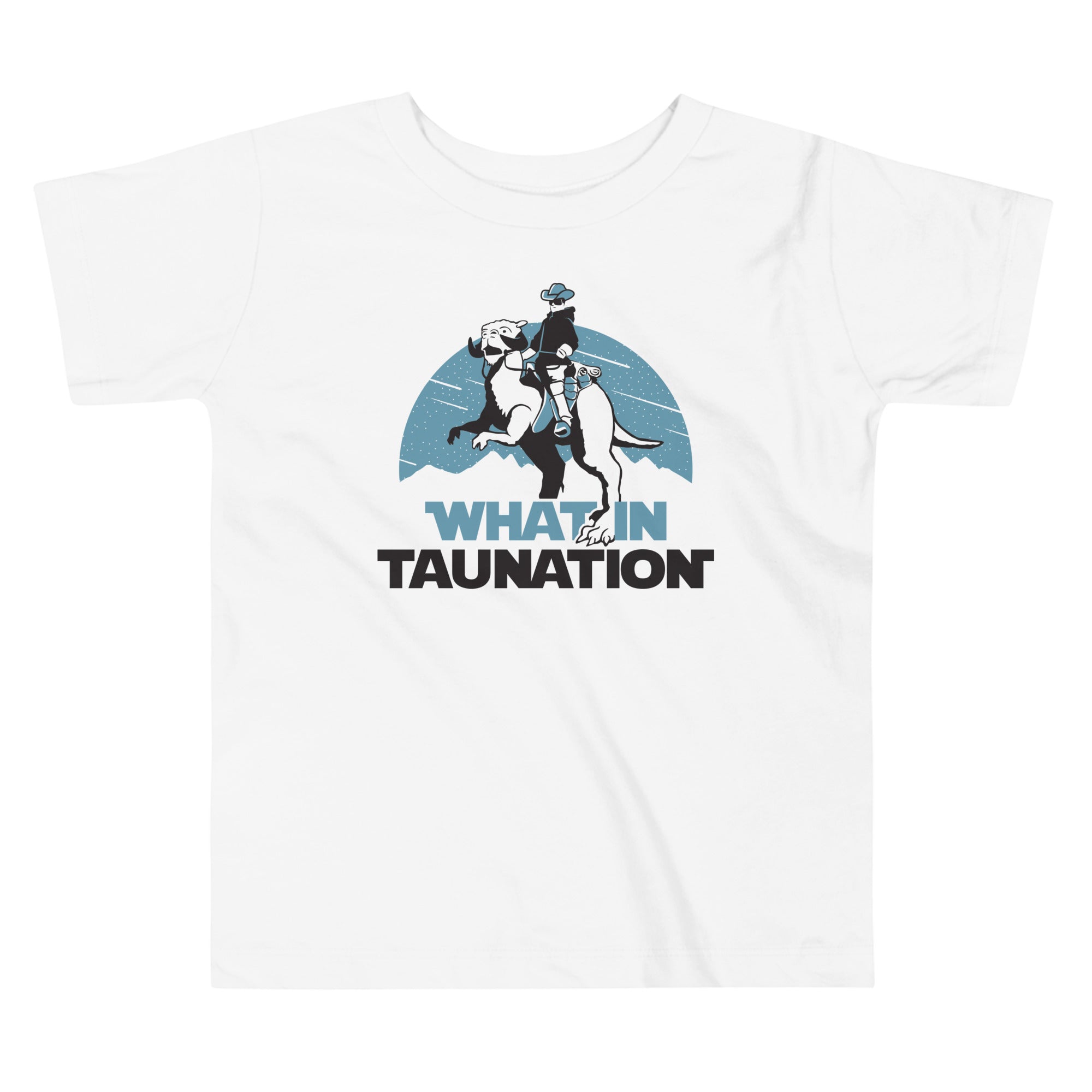 What In Taunation Kid's Toddler Tee
