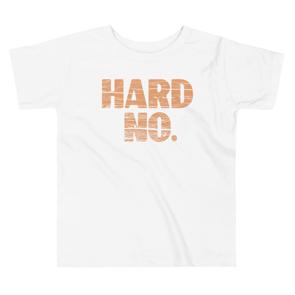 Hard No Kid's Toddler Tee