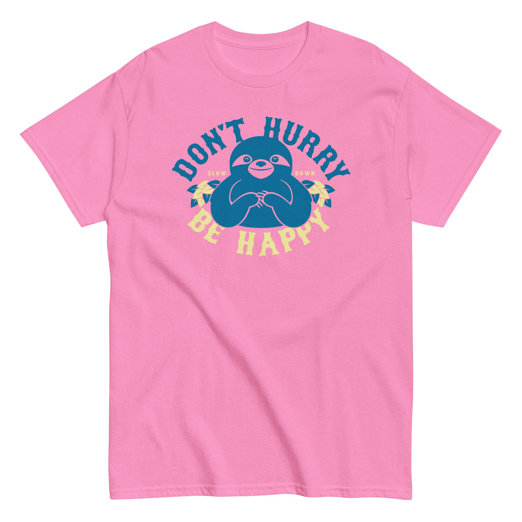 Don't Hurry Be Happy Men's Classic Tee