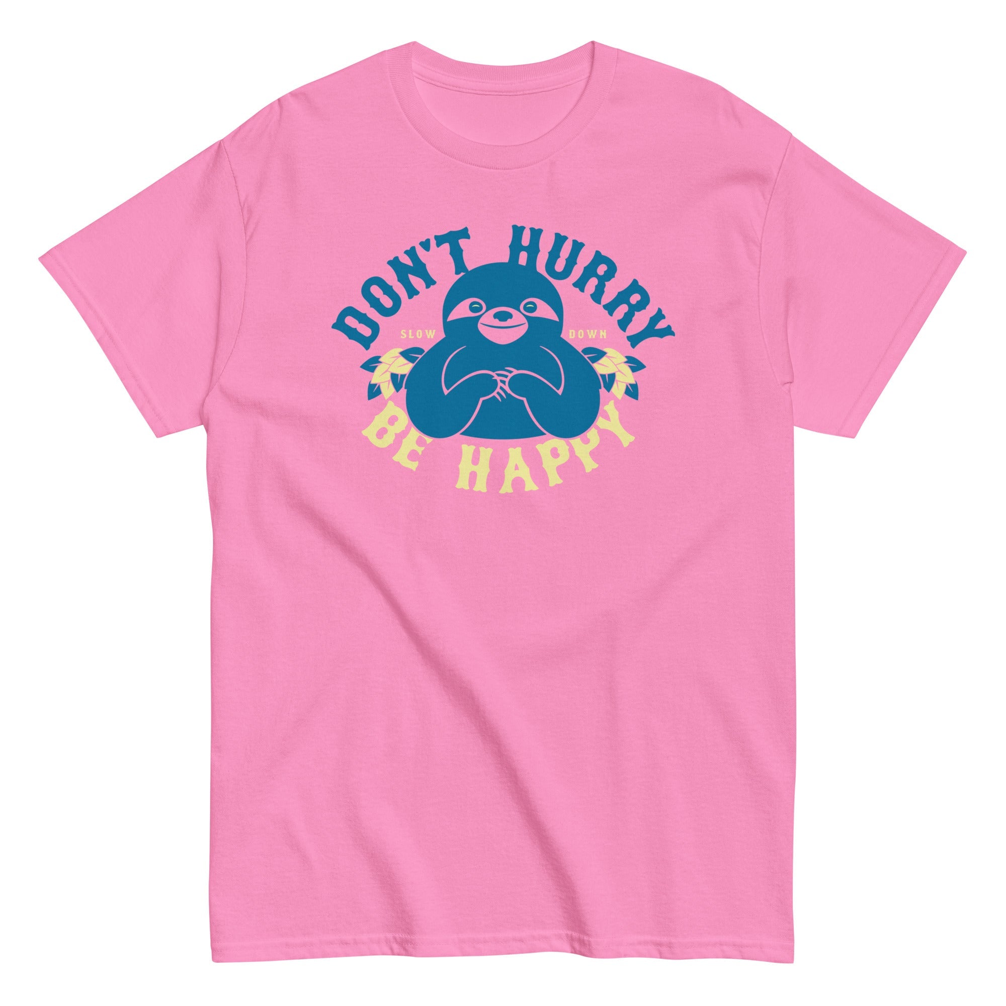 Don't Hurry Be Happy Men's Classic Tee