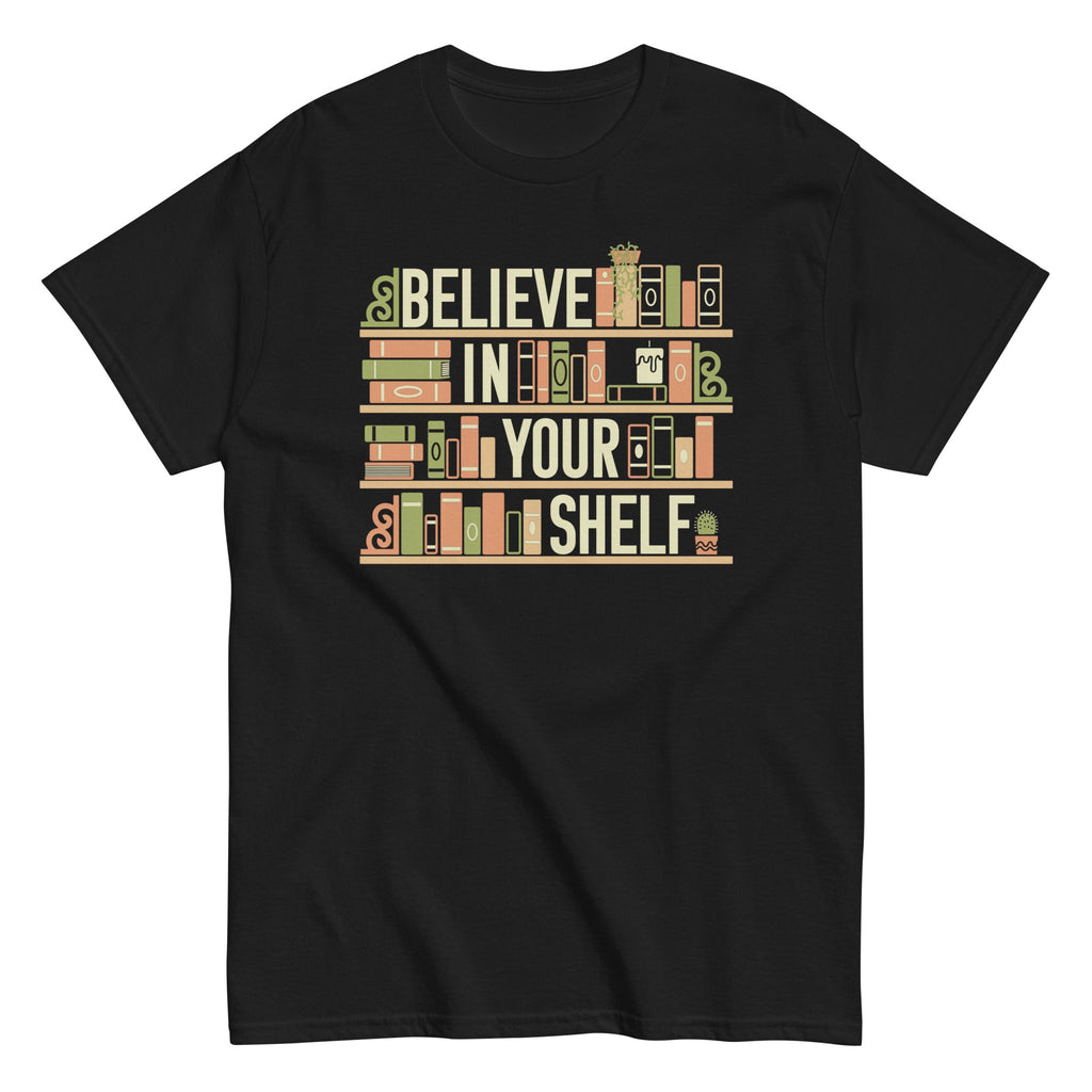 Believe In Your Shelf Men's Classic Tee