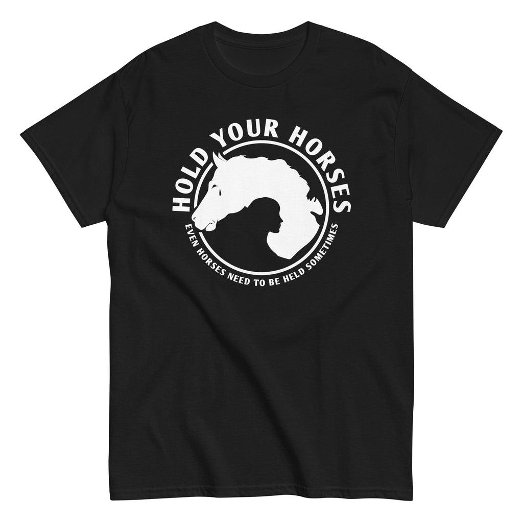 Hold Your Horses Men's Classic Tee