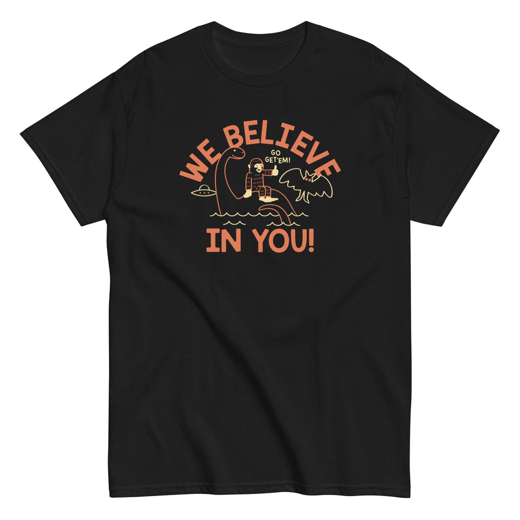 We Believe In You Men's Classic Tee
