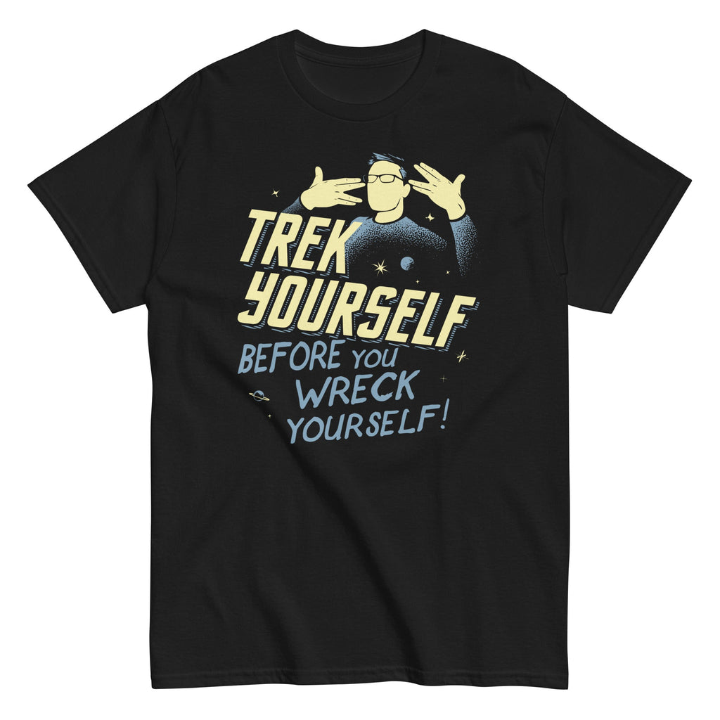 Trek Yourself Before You Wreck Yourself Men's Classic Tee