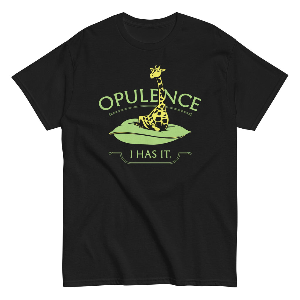 Opulence, I Has It. Men's Classic Tee