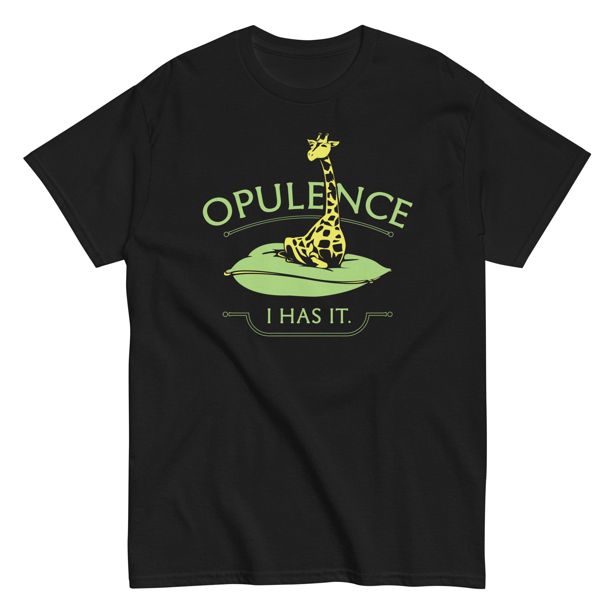 Opulence, I Has It. Men's Classic Tee