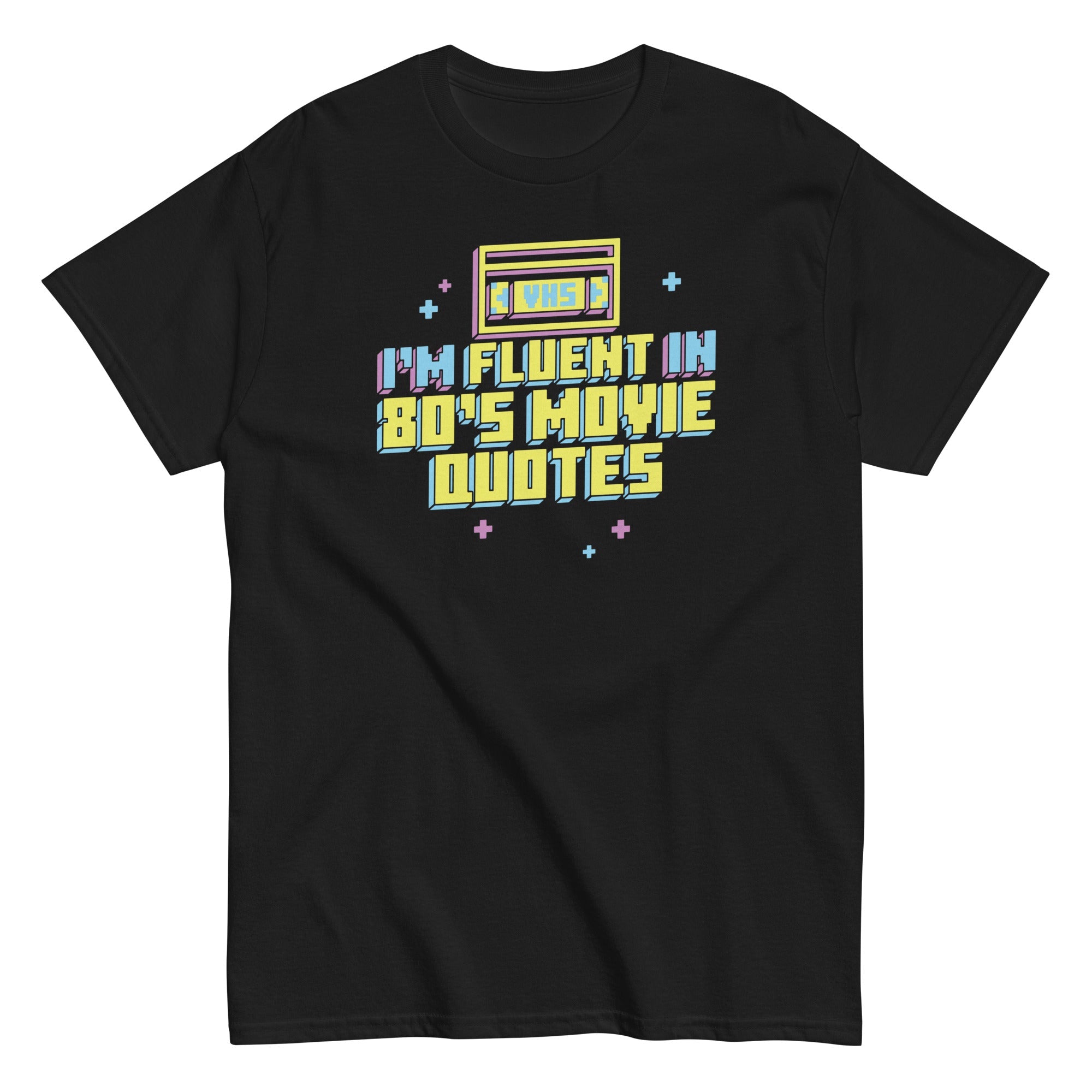 I'm Fluent In 80's Movie Quotes Men's Classic Tee