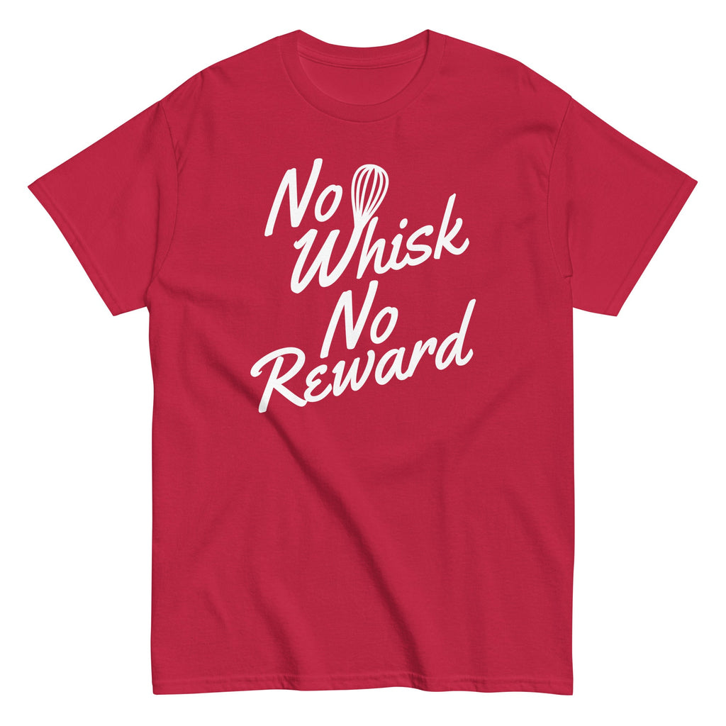 No Whisk No Reward Men's Classic Tee