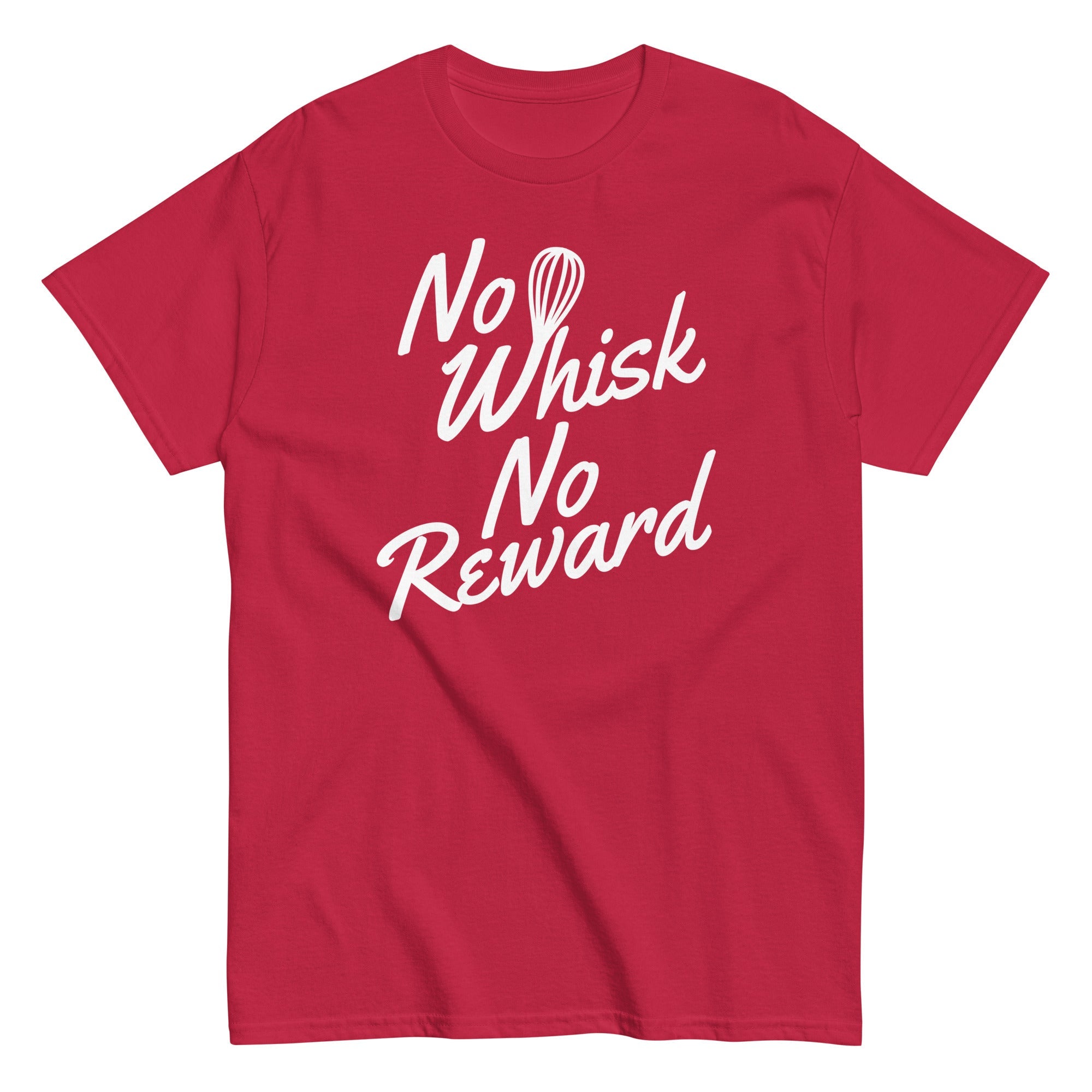 No Whisk No Reward Men's Classic Tee
