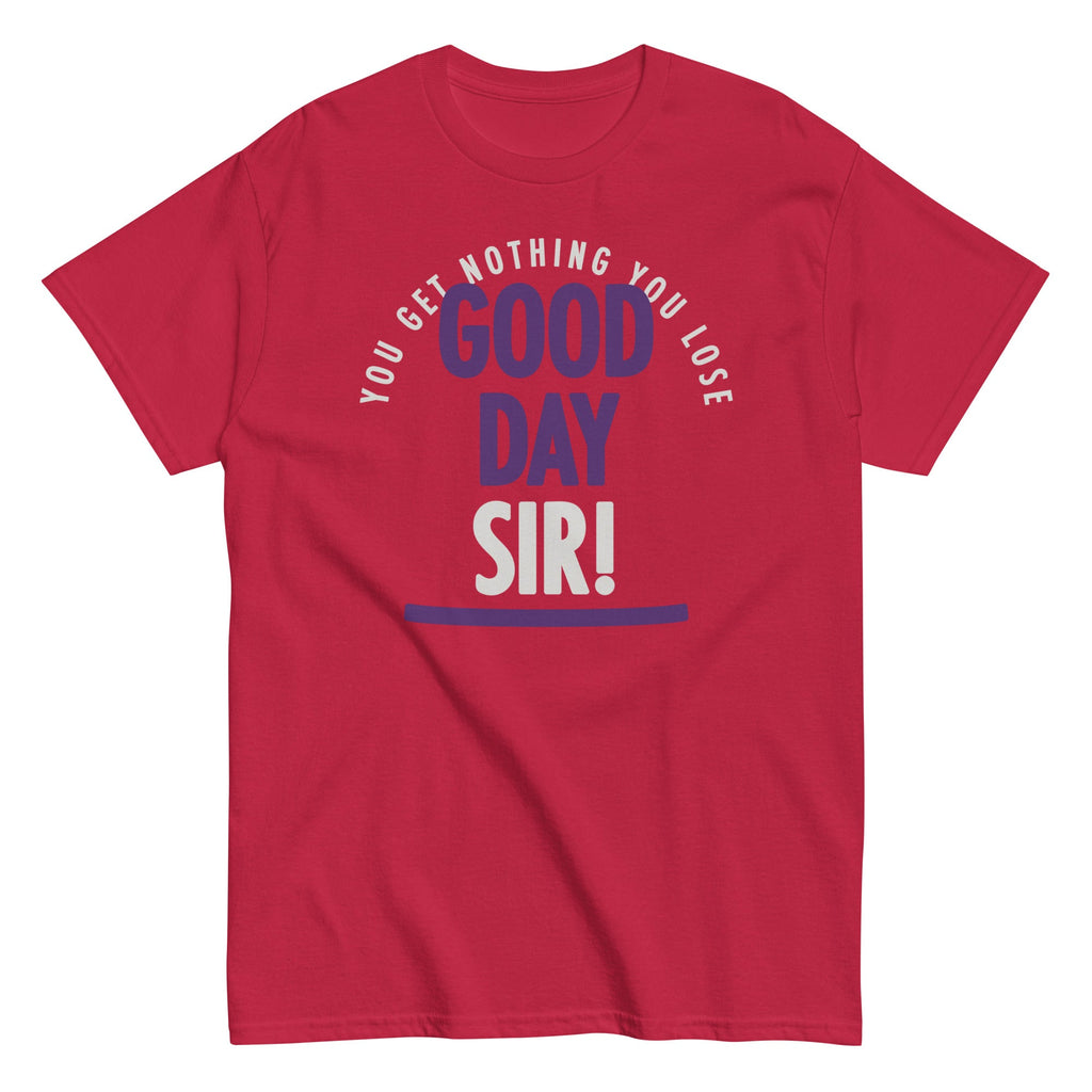 Good Day Sir! Men's Classic Tee